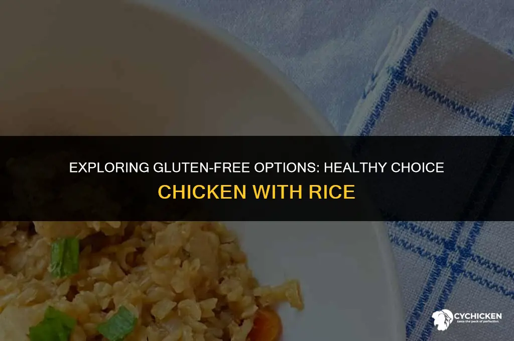 is healthy choice chicken with rice gluten free