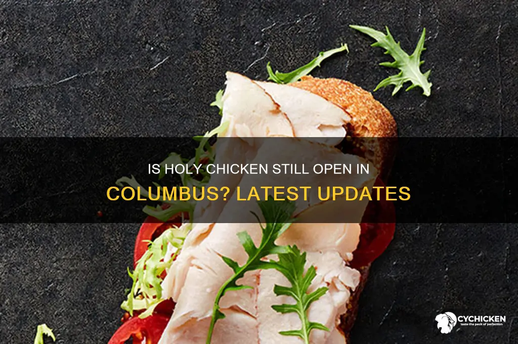 is holy chicken still open in columbus