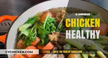 Exploring the Health Benefits of Homemade Chicken: A Nutritional Guide