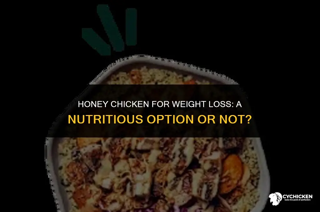 is honey chicken healthy for weight loss