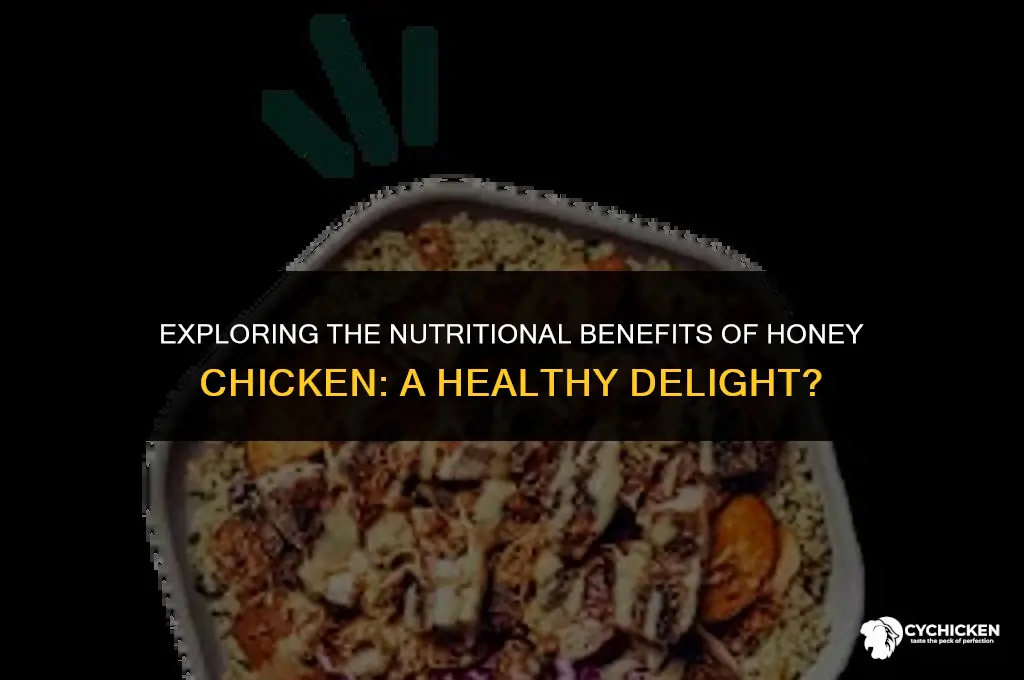 is honey chicken healthy
