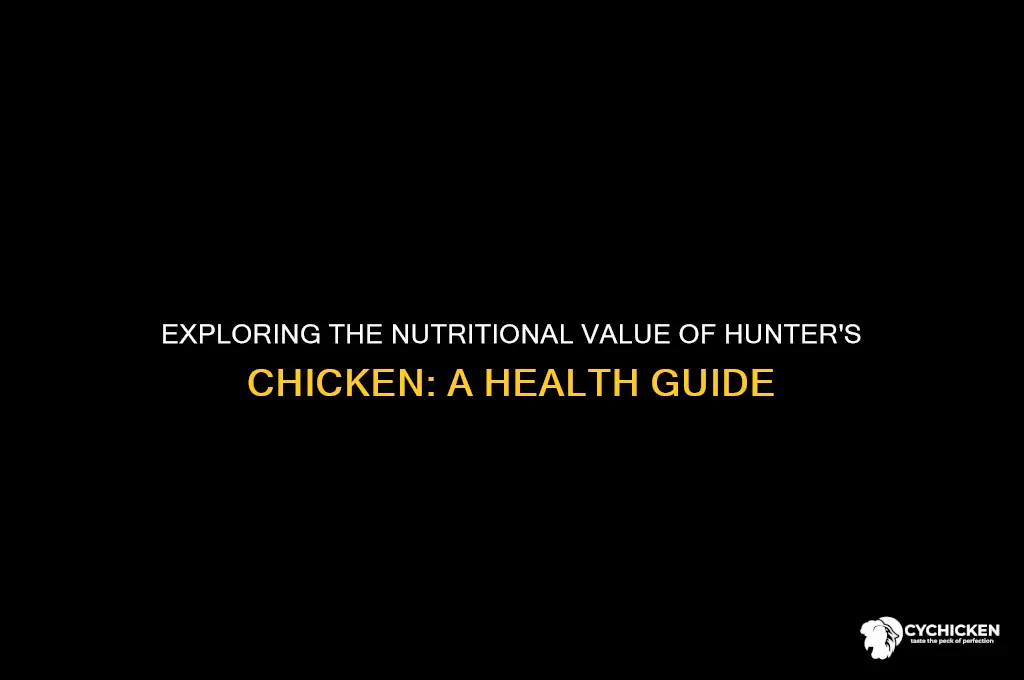 is hunters chicken healthy