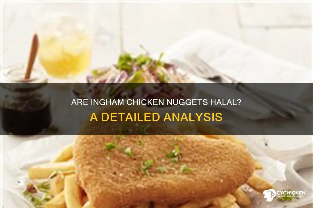 is ingham chicken nuggets halal