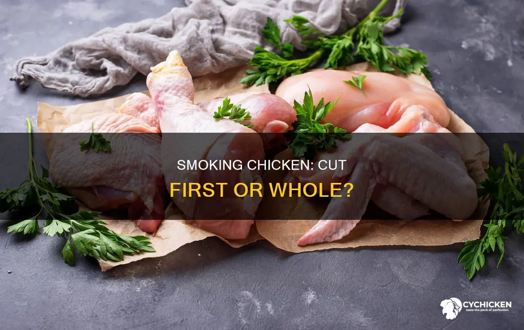 is it best to cut up a chicken before smoking