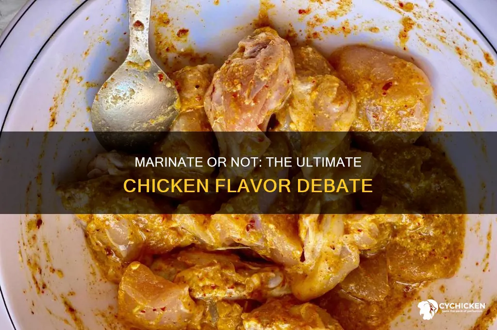 is it better to marinate chicken or no
