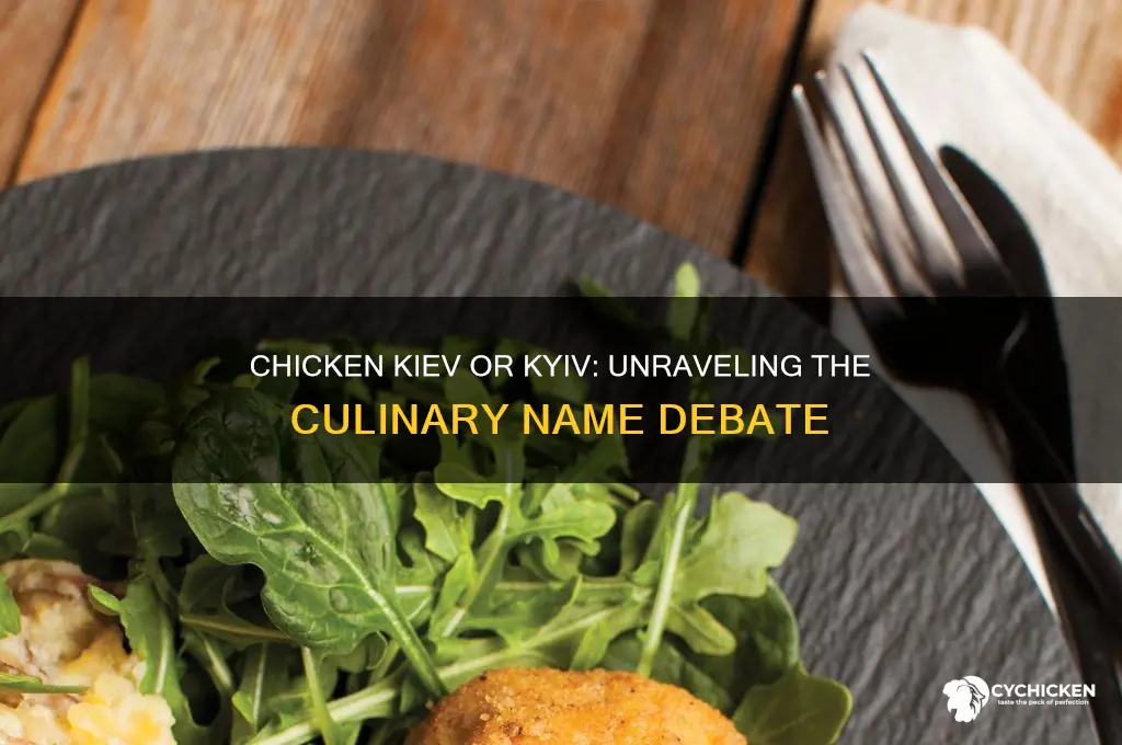 is it chicken kiev or chicken kyiv