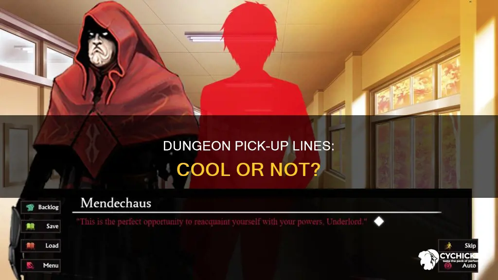 is it cool to pick up chick in a dungeon