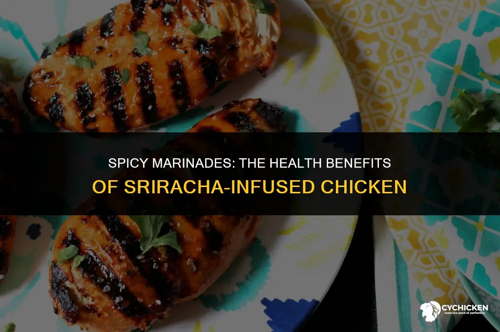 is it healthy to marinate chicken with sri racha