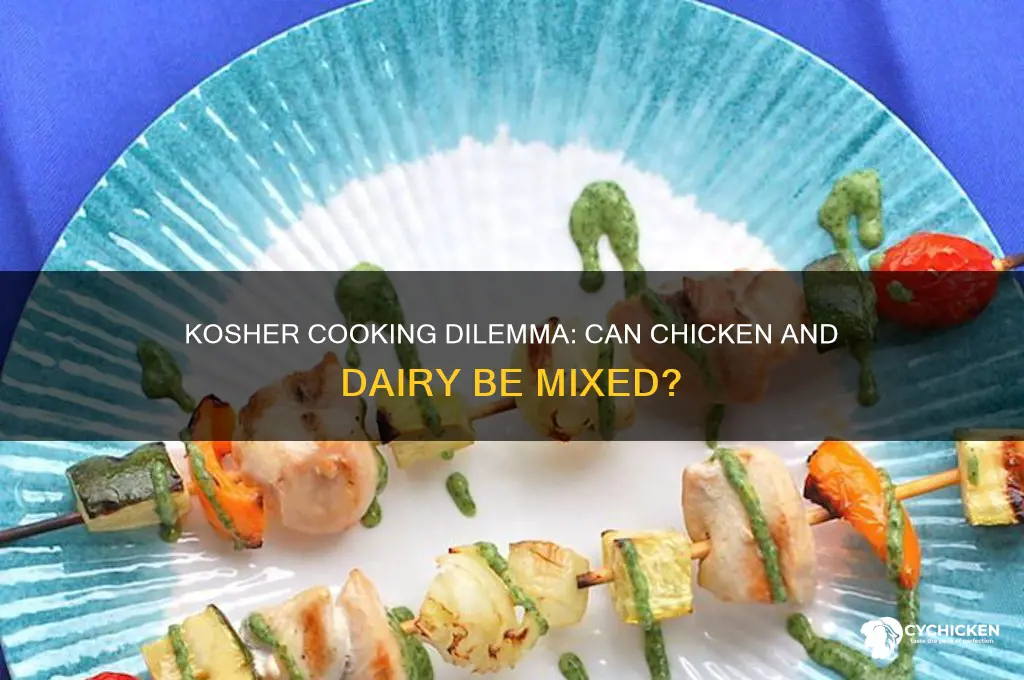is it kosher to mix chicken and dairy