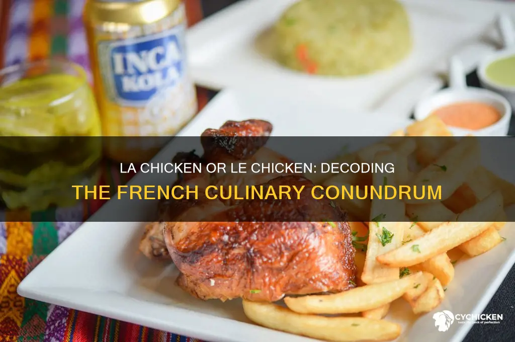 is it la chicken or le chicken