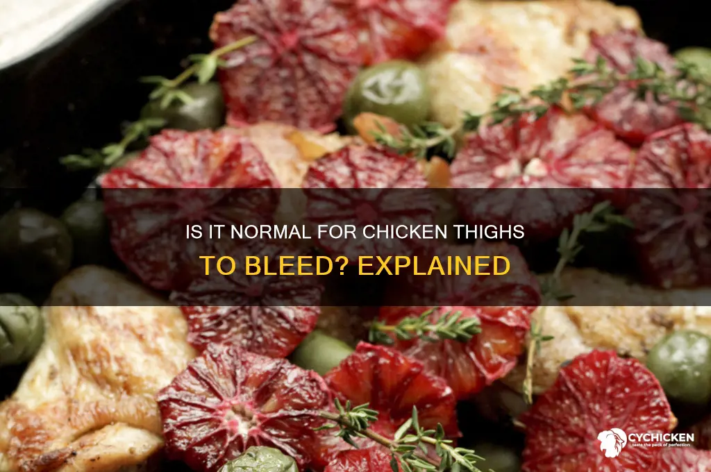 is it normal for chicken thighs to bleed