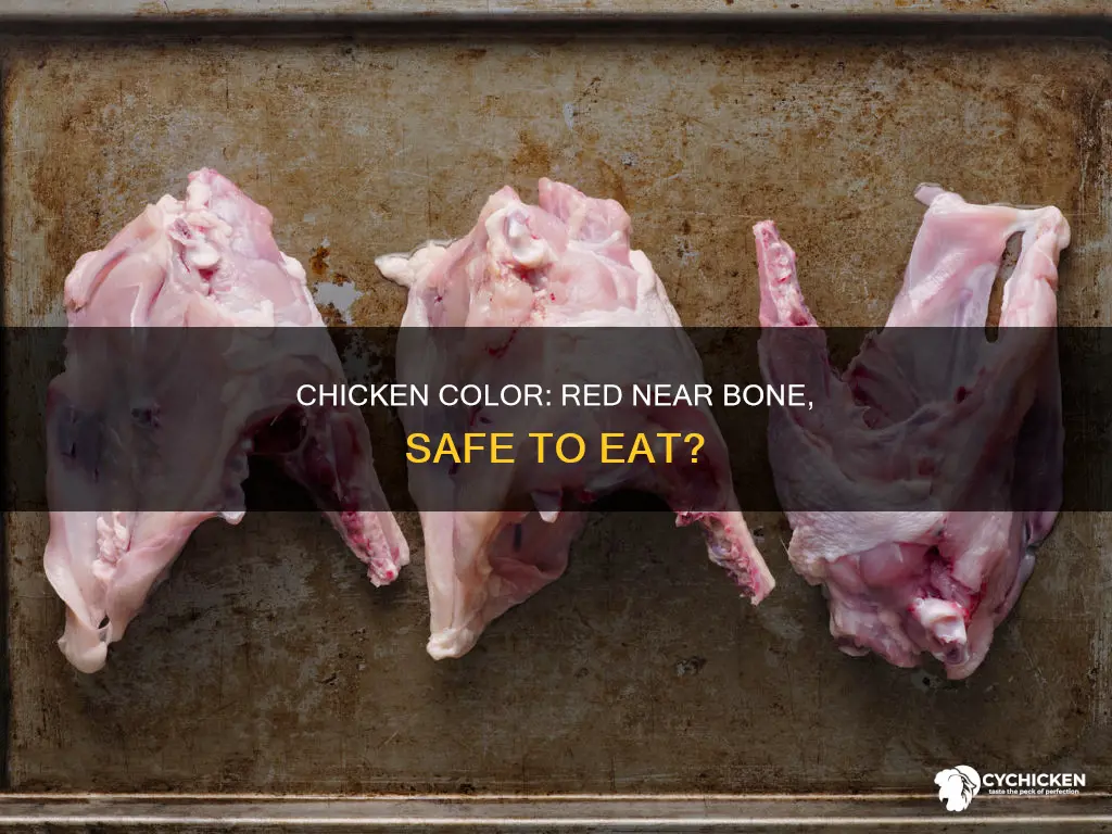 is it normal for chicken to be red near bone