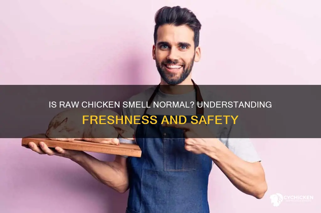 is it normal for raw chicken to smell
