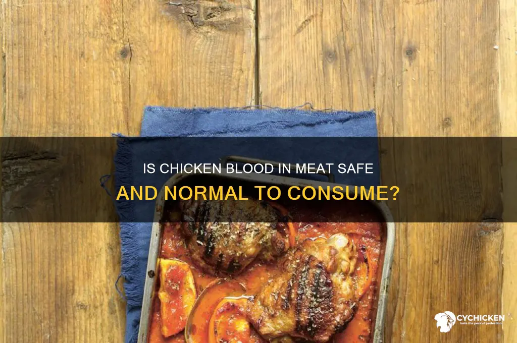is it ok if chicken has blood