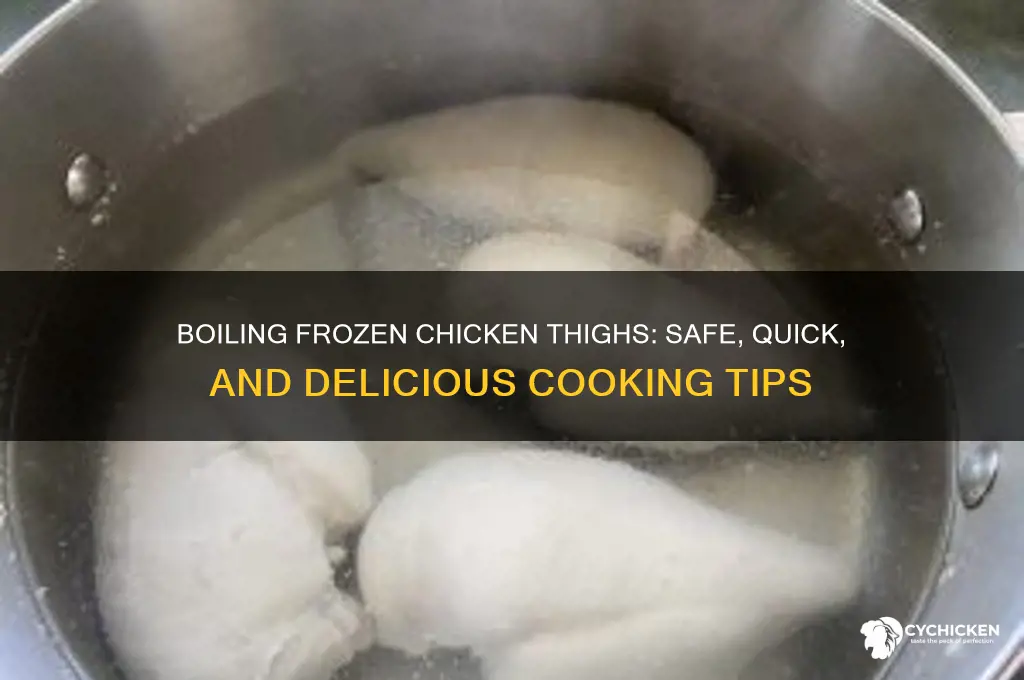 is it ok to boil frozen chicken thighs