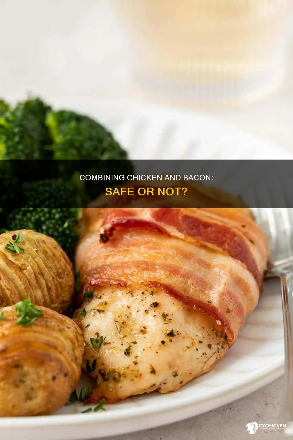 is it ok to combine raw chicken and bacon