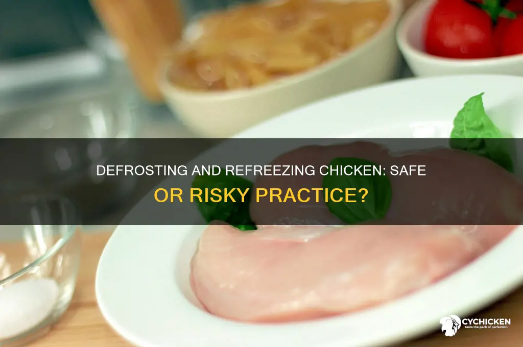 is it ok to defrost and refreeze chicken