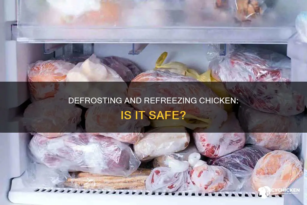 is it ok to defrost and then refreeze chicken