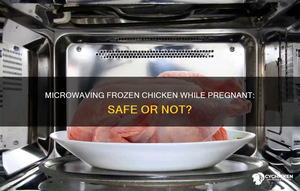 is it ok to defrost chicken in microwave when pregnant