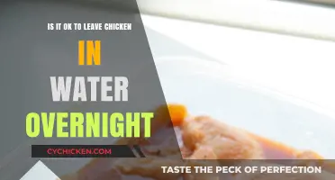 Soaking Chicken Overnight: Safe or Not?