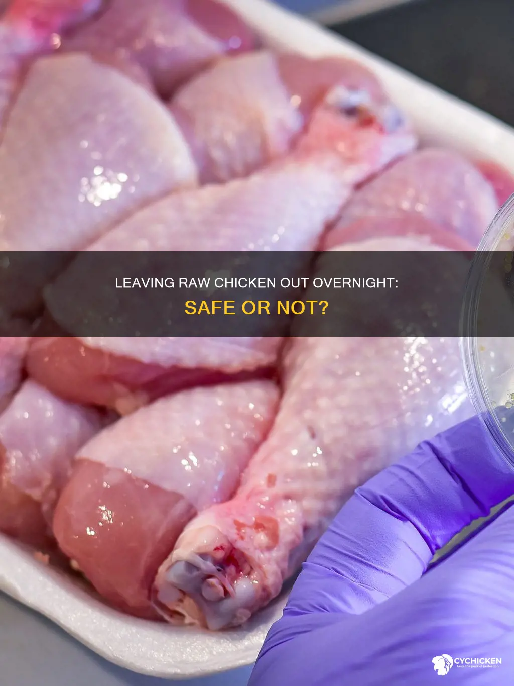 is it ok to leave raw chicken out overnight