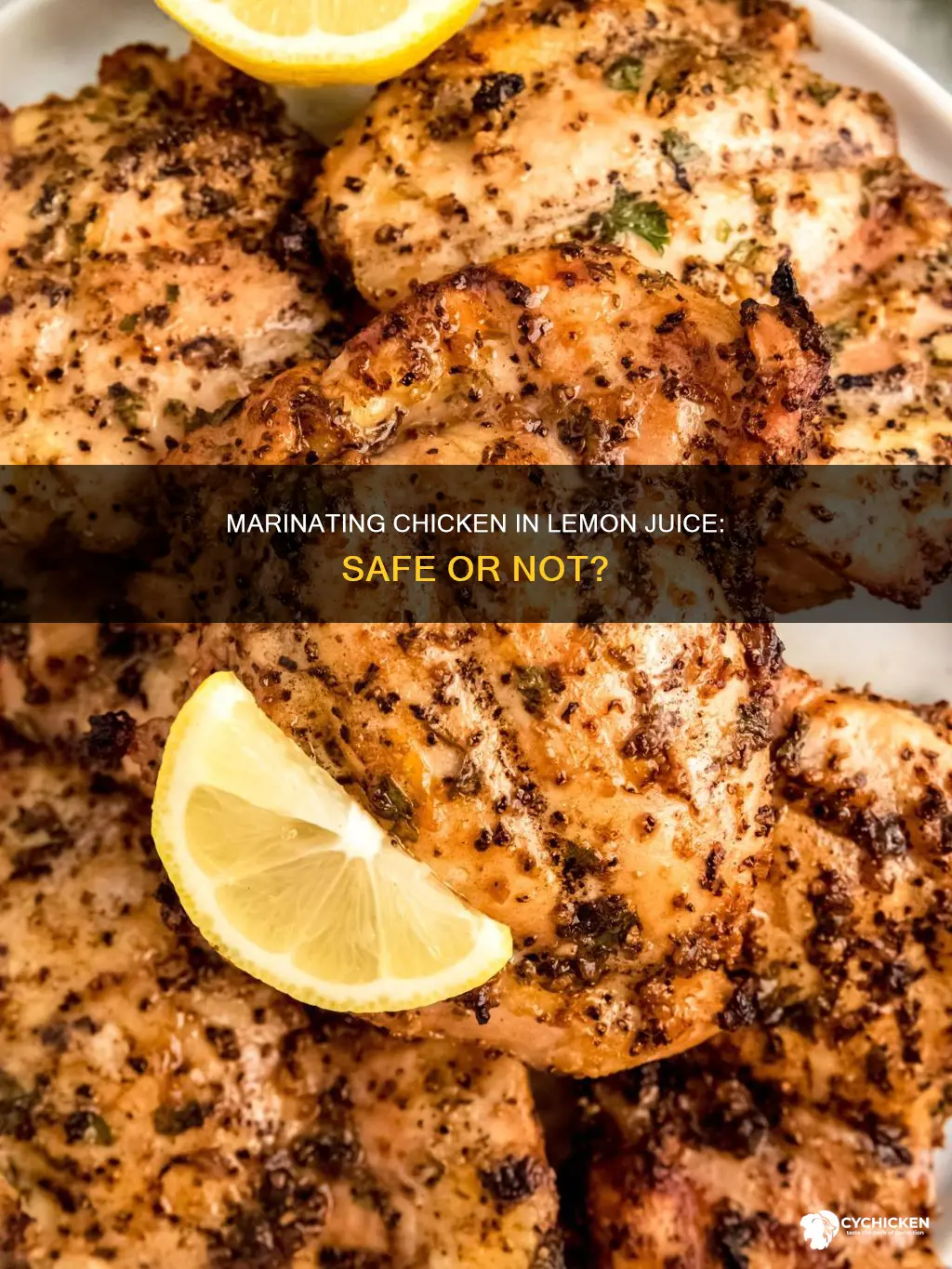 is it ok to marinate chicken in lemon juice