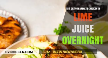Marinating Chicken in Lime Juice: Overnight Soak, Safe or Not?