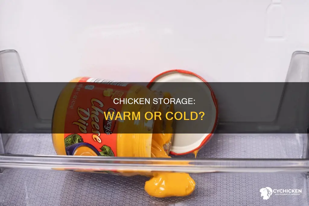 is it ok to put chicken in the fridge warm