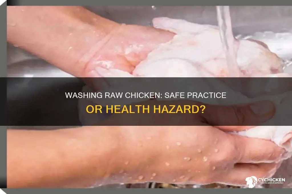 is it ok to wash raw chicken