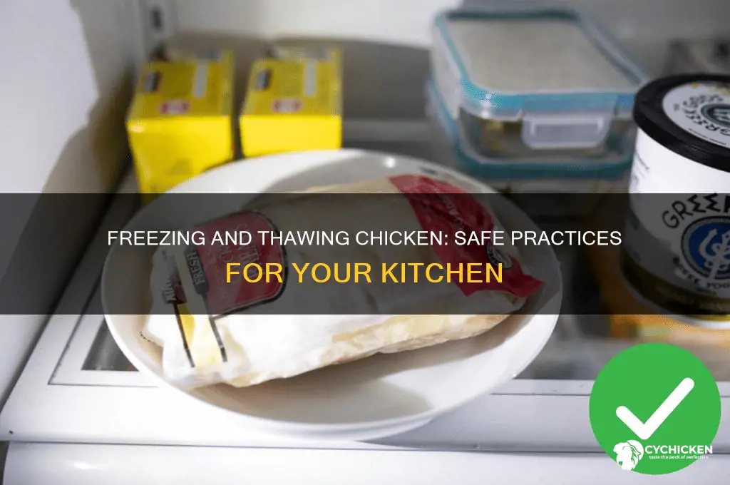 is it okay to freeze and unfreeze chicken