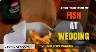 Chicken and Fish at a Wedding: A Good Idea?