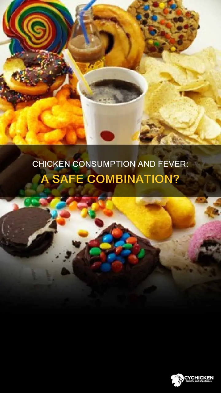 is it okay to have chicken when you have fever