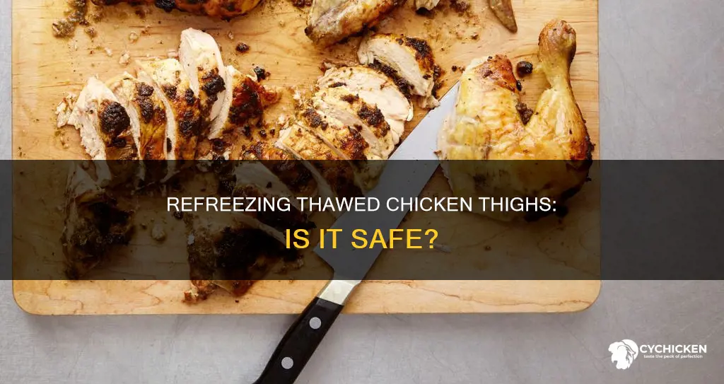 is it okay to refreeze chicken thais after thawing