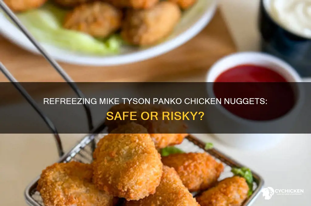 is it okay to refreeze mike tyson panko chicken nuggets