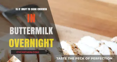 Soaking Chicken in Buttermilk Overnight: Good or Bad Idea?