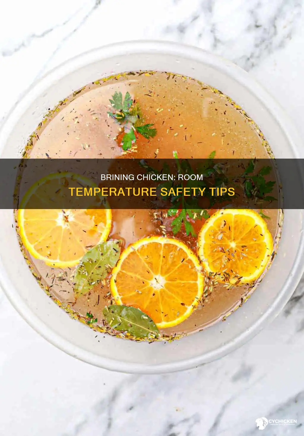 is it safe to brine chicken at room temperature