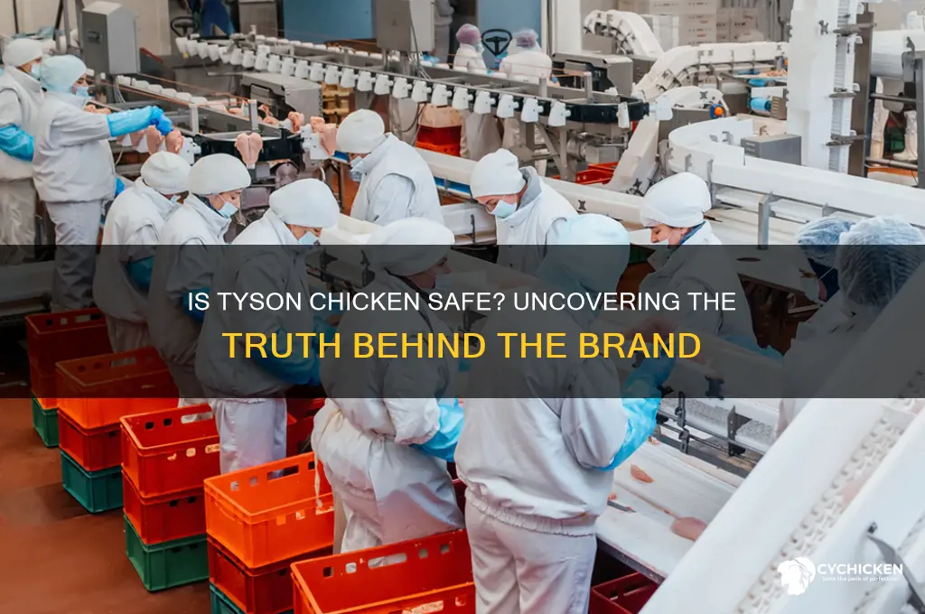 is it safe to buy tyson chicken