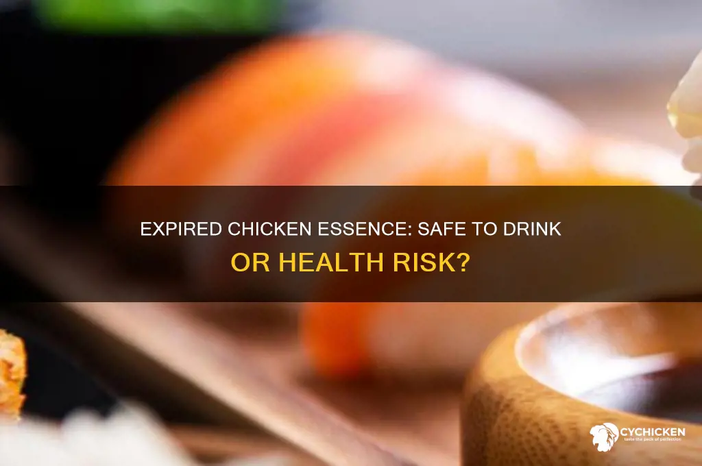 is it safe to drink expired chicken essence