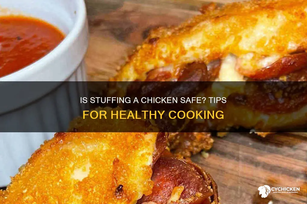 is it safe to stuff a chicken