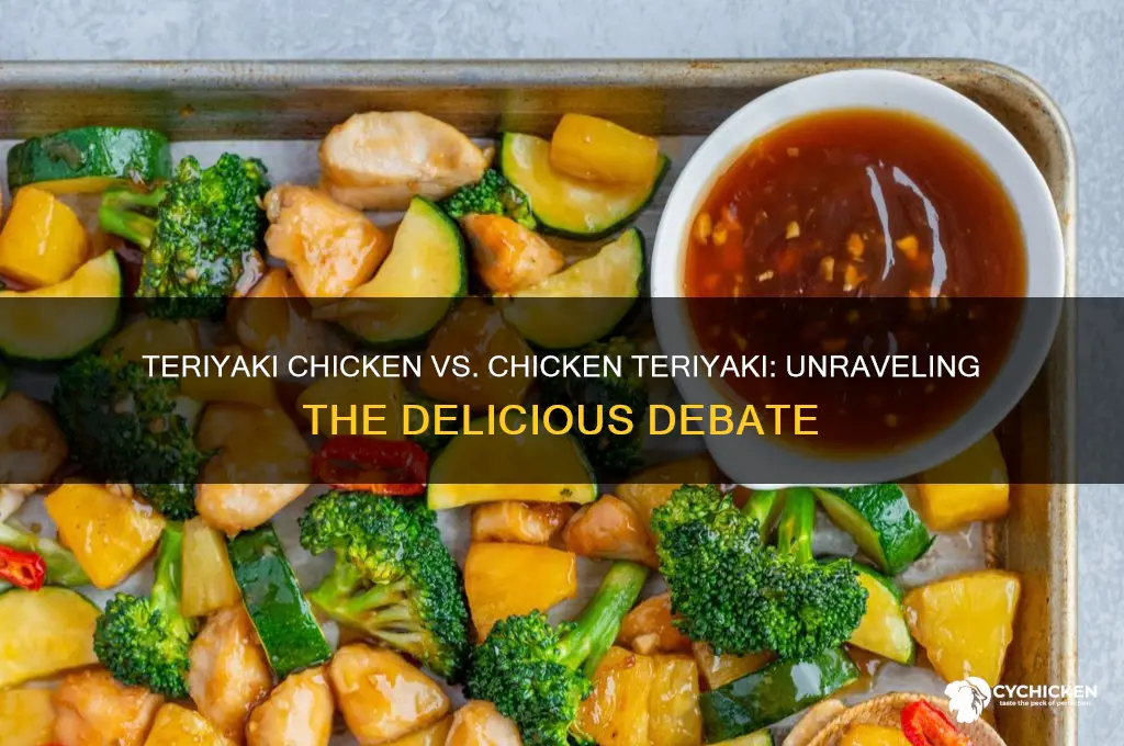 is it teriyaki chicken or chicken teriyaki
