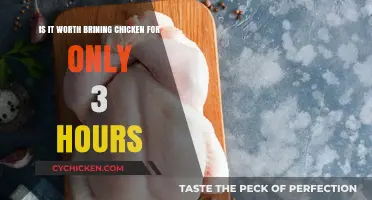 Brining Chicken: Is 3 Hours Enough?