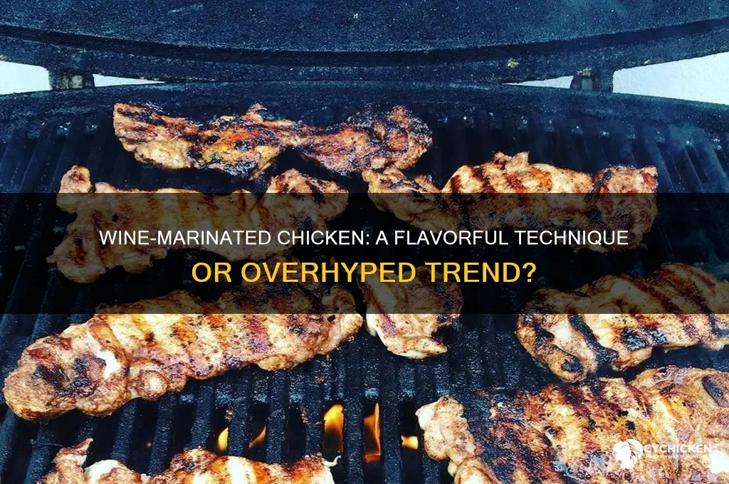 is it worth marinating chicken in wine