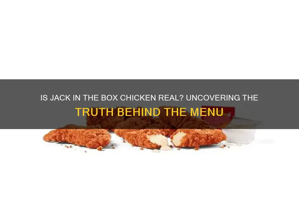 is jack in the box chicken real