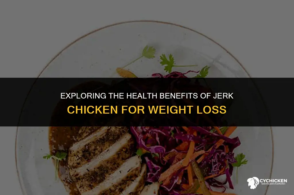 is jerk chicken healthy for weight loss