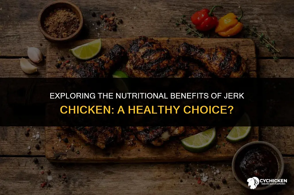 is jerk chicken healthy for you
