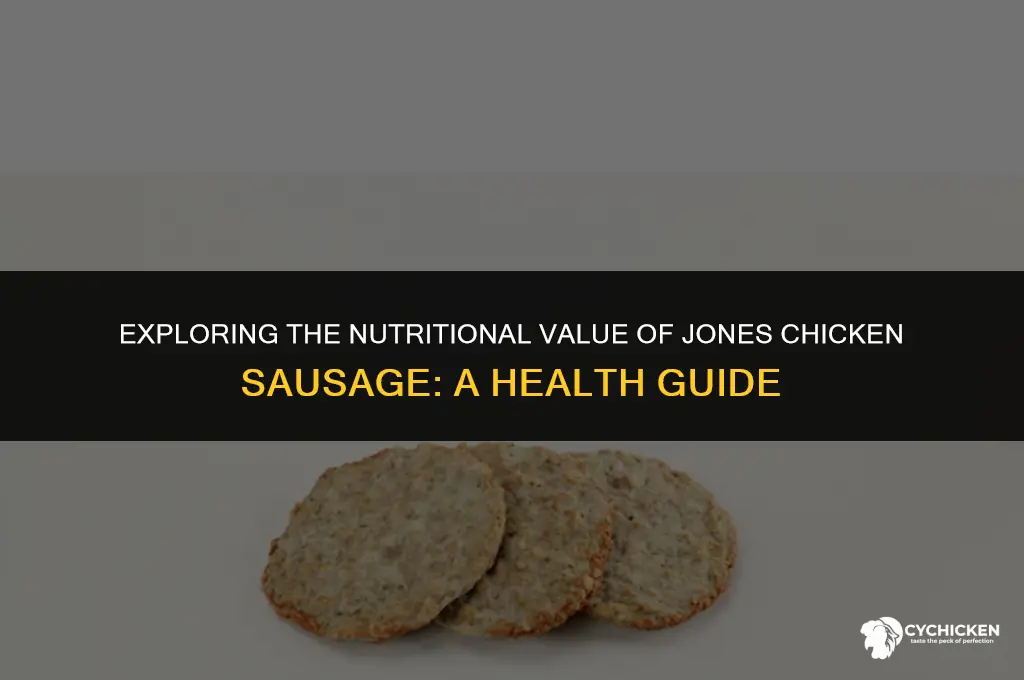 is jones chicken sausage healthy