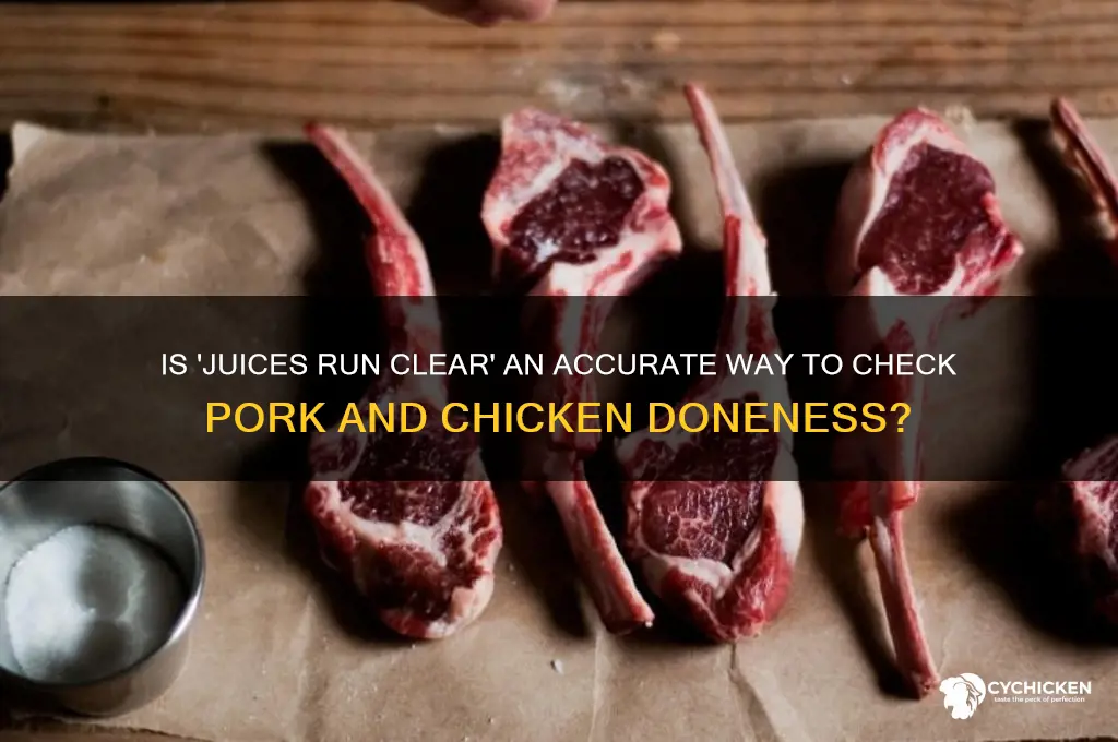 is juices run clear pork chicken accurate