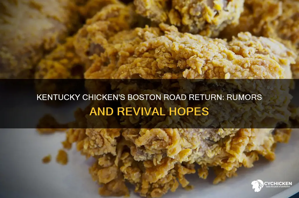 is kentucky chicken coming back to boston road