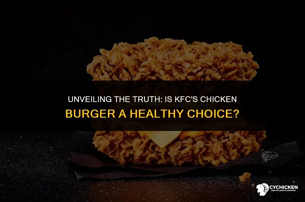 is kfc chicken burger healthy