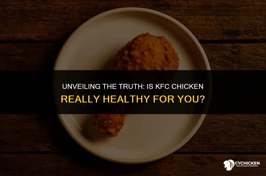 is kfc chicken healthy for you